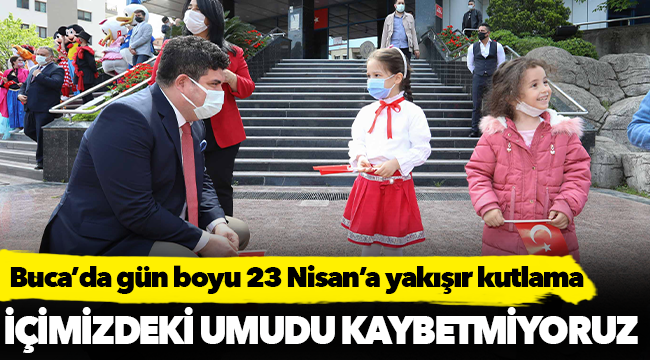 Buca’da gün boyu 23 Nisan’a yakışır kutlama