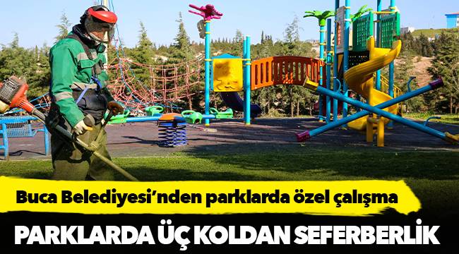 Buca’nın parklarında üç koldan seferberlik 