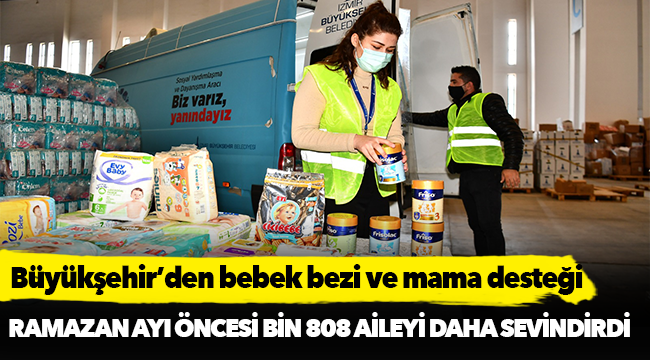 Büyükşehir'den bebek bezi ve mama desteği