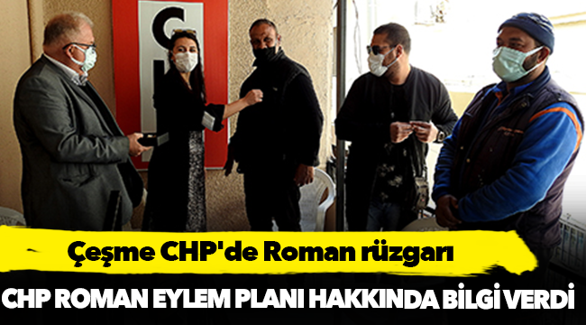 Çeşme CHP'de Roman rüzgarı