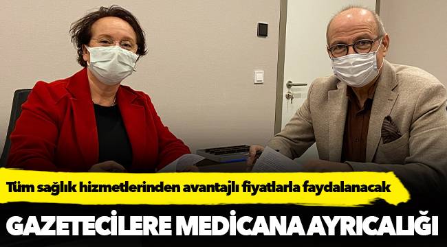 Gazetecilere Medicana ayrıcalığı
