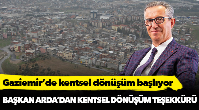 Gaziemir’de kentsel dönüşüm başlıyor
