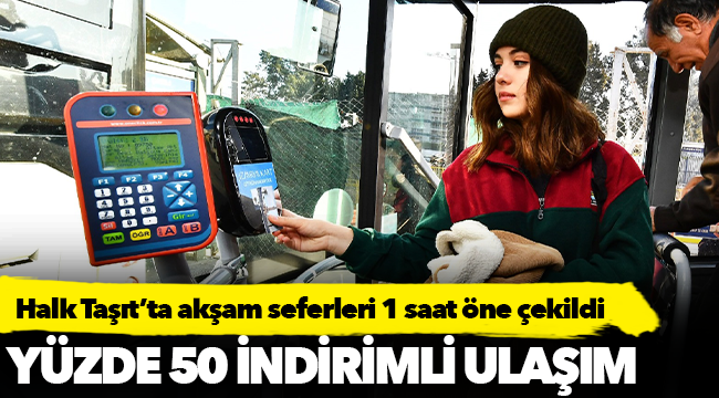 Halk Taşıt’ta akşam seferleri 1 saat öne çekildi