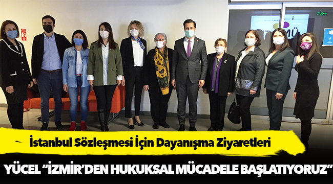 İstanbul Sözleşmesi İçin Dayanışma Ziyaretleri