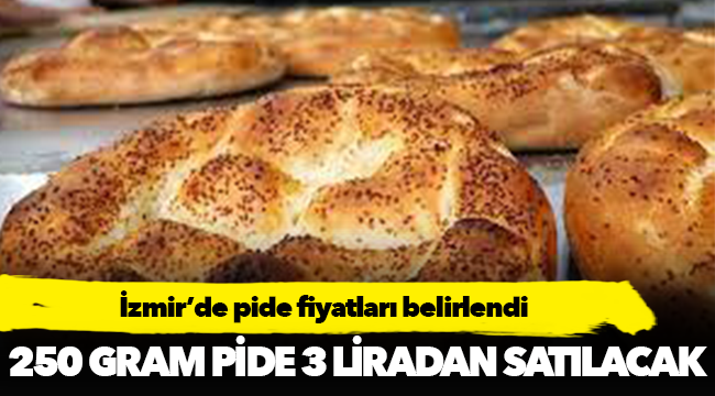 İzmir’de pide fiyatları belirlendi…