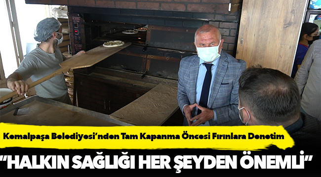 Kemalpaşa Belediyesi’nden Tam Kapanma Öncesi Fırınlara Denetim