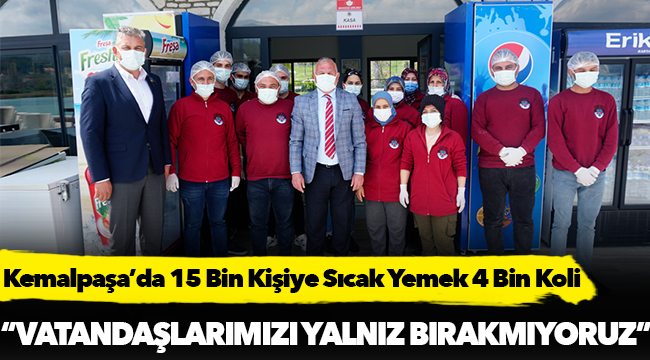 Kemalpaşa’da 15 Bin Kişiye Sıcak Yemek 4 Bin Koli