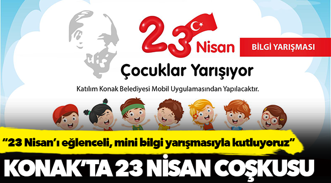 Konak'ta 23 Nisan Coşkusu