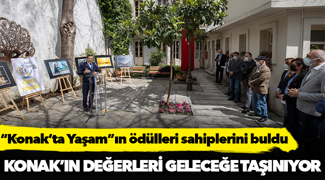 “Konak’ta Yaşam”ın ödülleri sahiplerini buldu