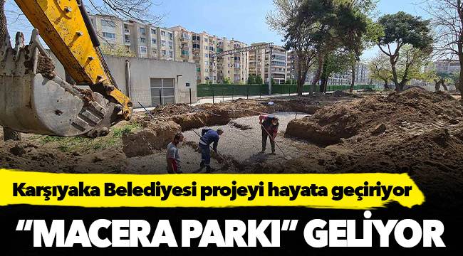 “Macera Parkı” geliyor