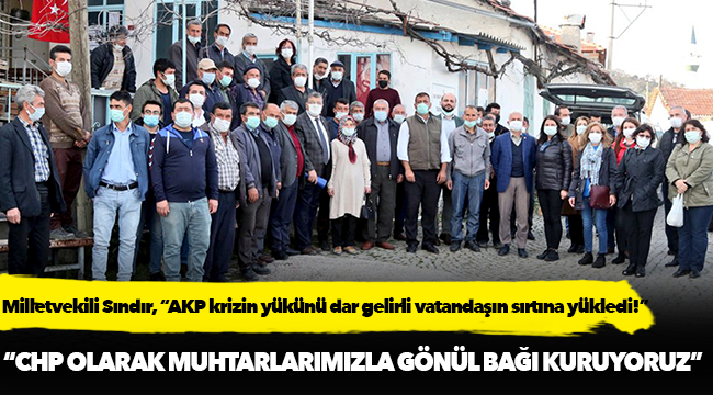 Milletvekili Sındır, “AKP krizin yükünü dar gelirli vatandaşın sırtına yükledi!”