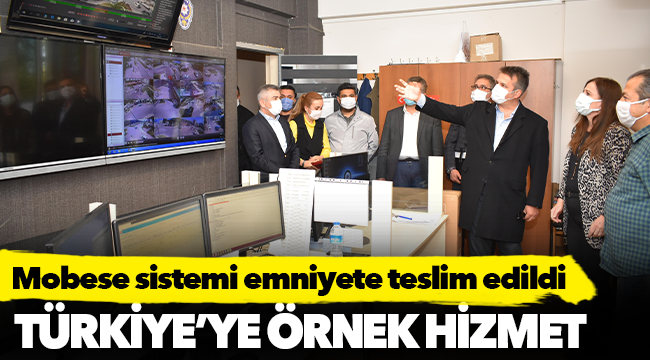Mobese sistemi emniyete teslim edildi