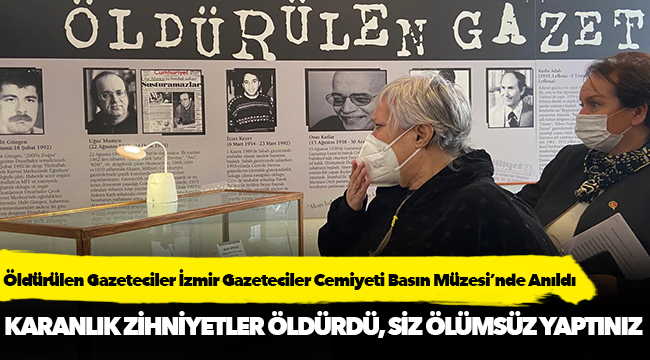 Öldürülen Gazeteciler İzmir Gazeteciler Cemiyeti Basın Müzesi’nde Anıldı