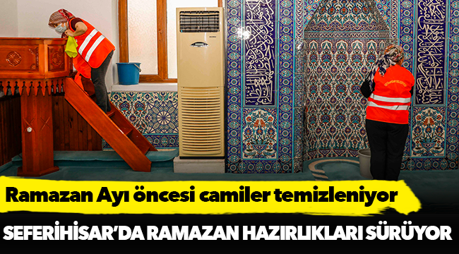 Ramazan Ayı öncesi camiler temizleniyor