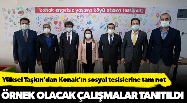 Yüksel Taşkın’dan Konak’ın sosyal tesislerine tam not