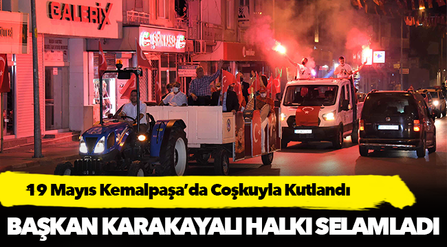 19 Mayıs Kemalpaşa’da Coşkuyla Kutlandı