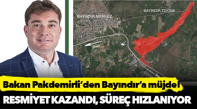 Bakan Pakdemirli’den Bayındır’a müjde!