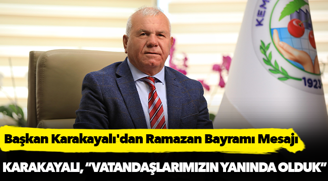 Başkan Karakayalı'dan Ramazan Bayramı Mesajı