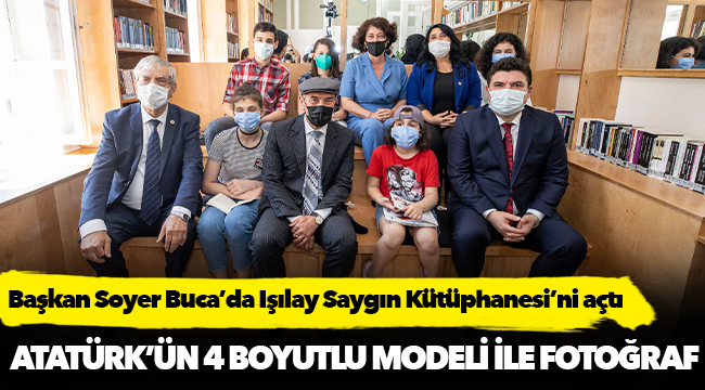 Başkan Soyer Buca’da Işılay Saygın Kütüphanesi’ni açtı