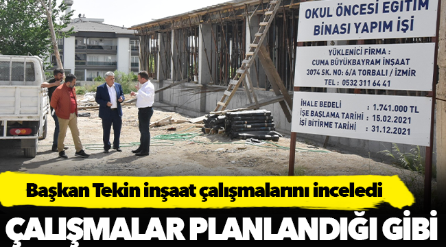 Başkan Tekin, inşaat çalışmalarını inceledi