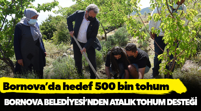 Bornova Belediyesi’nden Atalık Tohum desteği