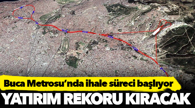 Buca Metrosu’nda ihale süreci başlıyor
