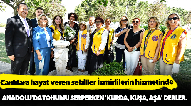 Canlılara hayat veren sebiller İzmirlilerin hizmetinde