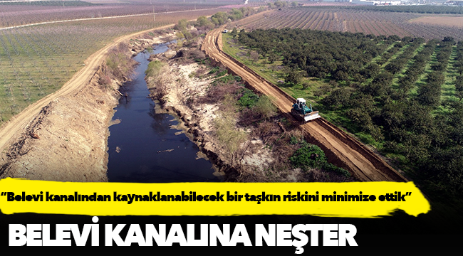 DSİ'den Belevi Kanalına neşter