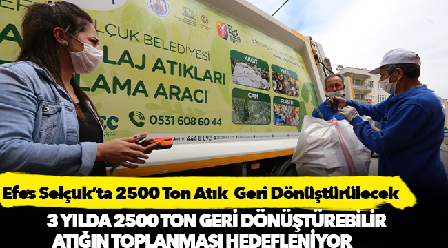 Efes Selçuk’ta 2500 Ton Atık  Geri Dönüştürülecek