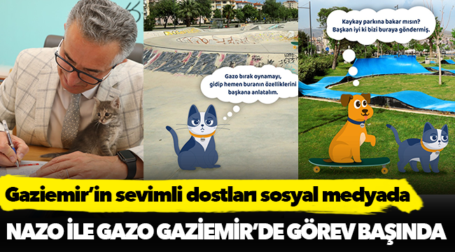 Gaziemir’in sevimli dostları sosyal medyada