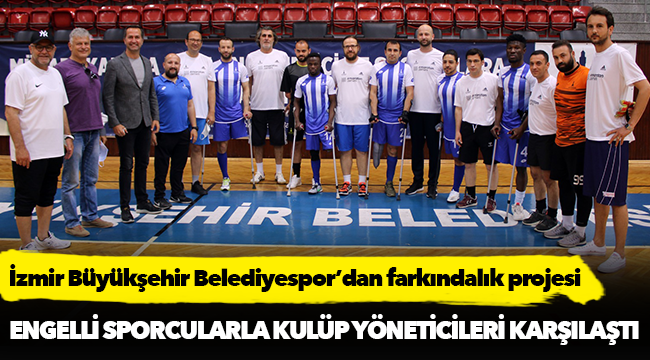 İzmir Büyükşehir Belediyespor’dan farkındalık projesi
