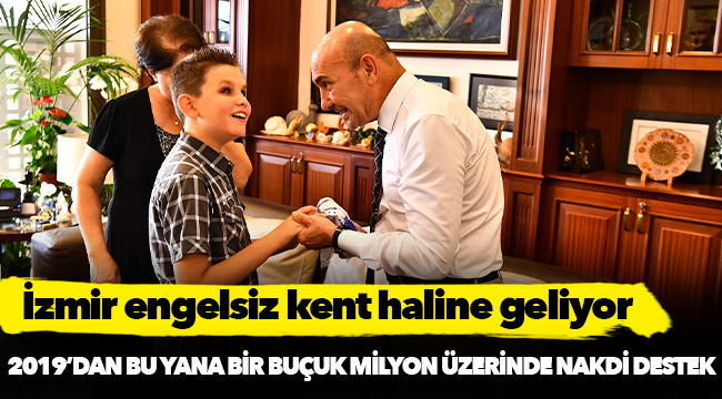 İzmir engelsiz kent haline geliyor