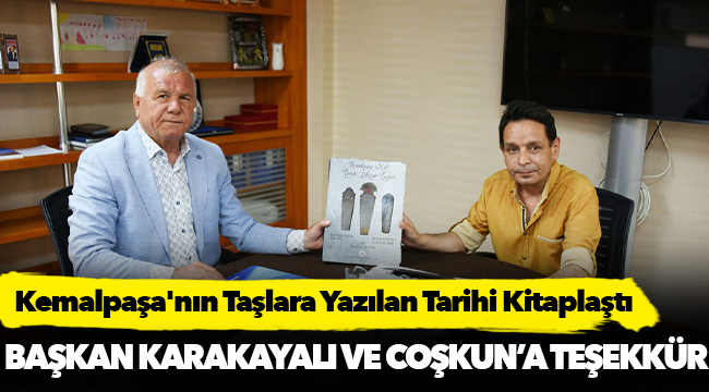 Kemalpaşa'nın Taşlara Yazılan Tarihi Kitaplaştı