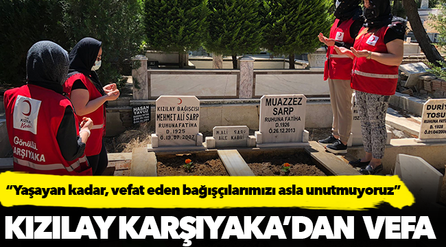 Kızılay Karşıyaka’dan  Vefa
