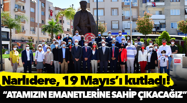 Narlıdere, 19 Mayıs’ı kutladı!