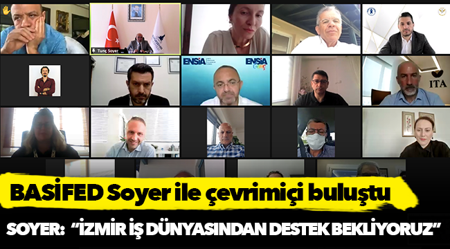 Soyer:  “İzmir iş dünyasından destek bekliyoruz”