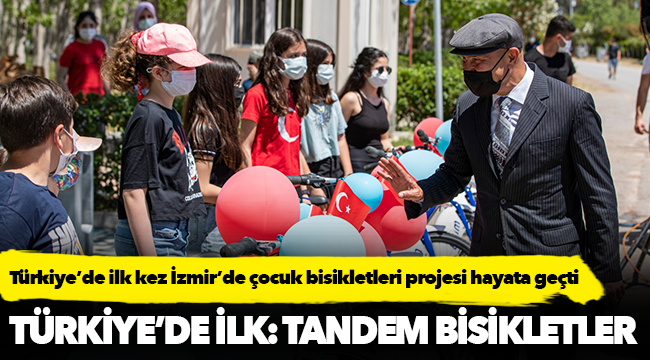 Türkiye’de ilk kez İzmir’de çocuk bisikletleri projesi hayata geçti