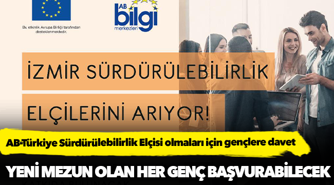 AB-Türkiye Sürdürülebilirlik Elçisi olmaları için gençlere davet