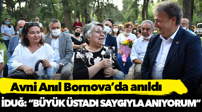 Avni Anıl Bornova’da anıldı