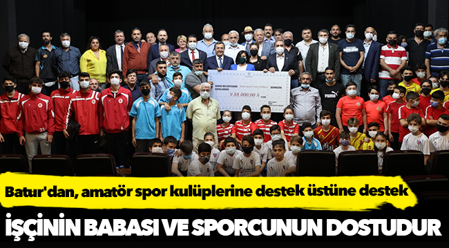 Batur'dan, amatör spor kulüplerine destek üstüne destek