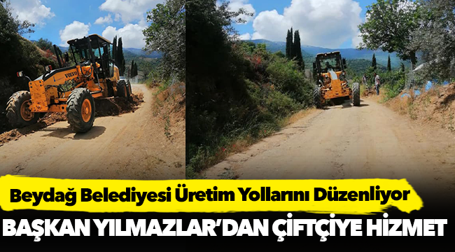 Beydağ Belediyesi Üretim Yollarını Düzenliyor