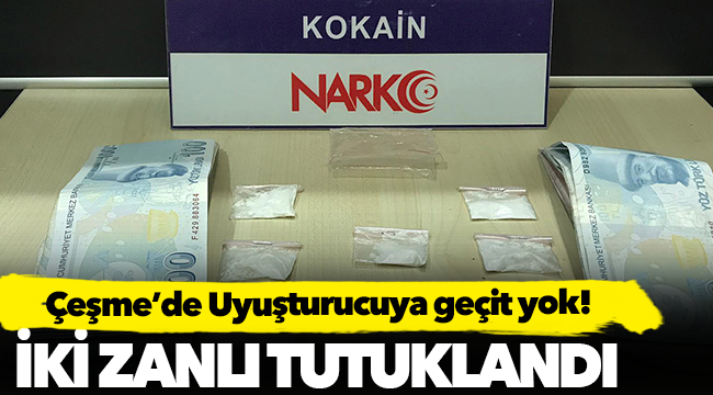 Çeşme’de Uyuşturucuya geçit yok!!