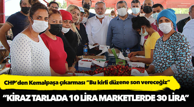 CHP’den Kemalpaşa çıkarması “Bu kirli düzene son vereceğiz”