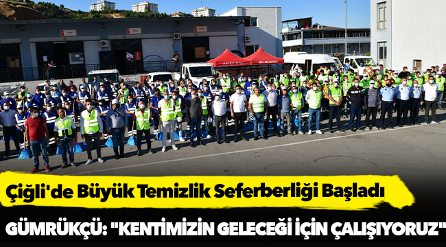 Çiğli'de Büyük Temizlik Seferberliği Başladı