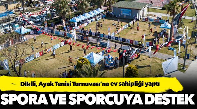 Dikili, Ayak Tenisi Turnuvası’na ev sahipliği yaptı