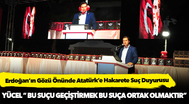 Erdoğan’ın Gözü Önünde Atatürk’e Hakarete Suç Duyurusu