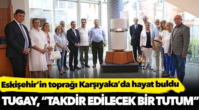 Eskişehir’in toprağı Karşıyaka’da hayat buldu