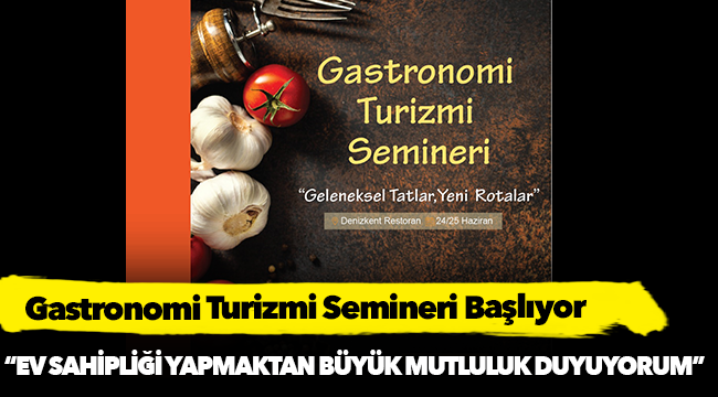 Gastronomi Turizmi Semineri Başlıyor