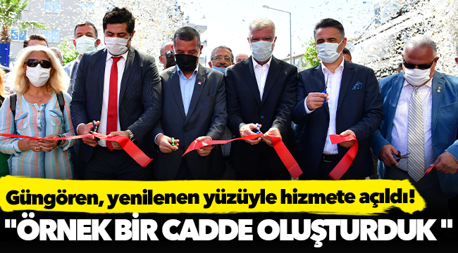 Güngören, yenilenen yüzüyle hizmete açıldı!