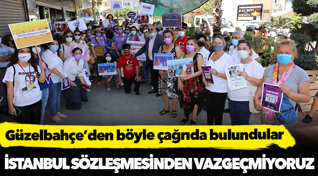 Güzelbahçe’den Çağrı: İstanbul Sözleşmesinden Vazgeçmiyoruz